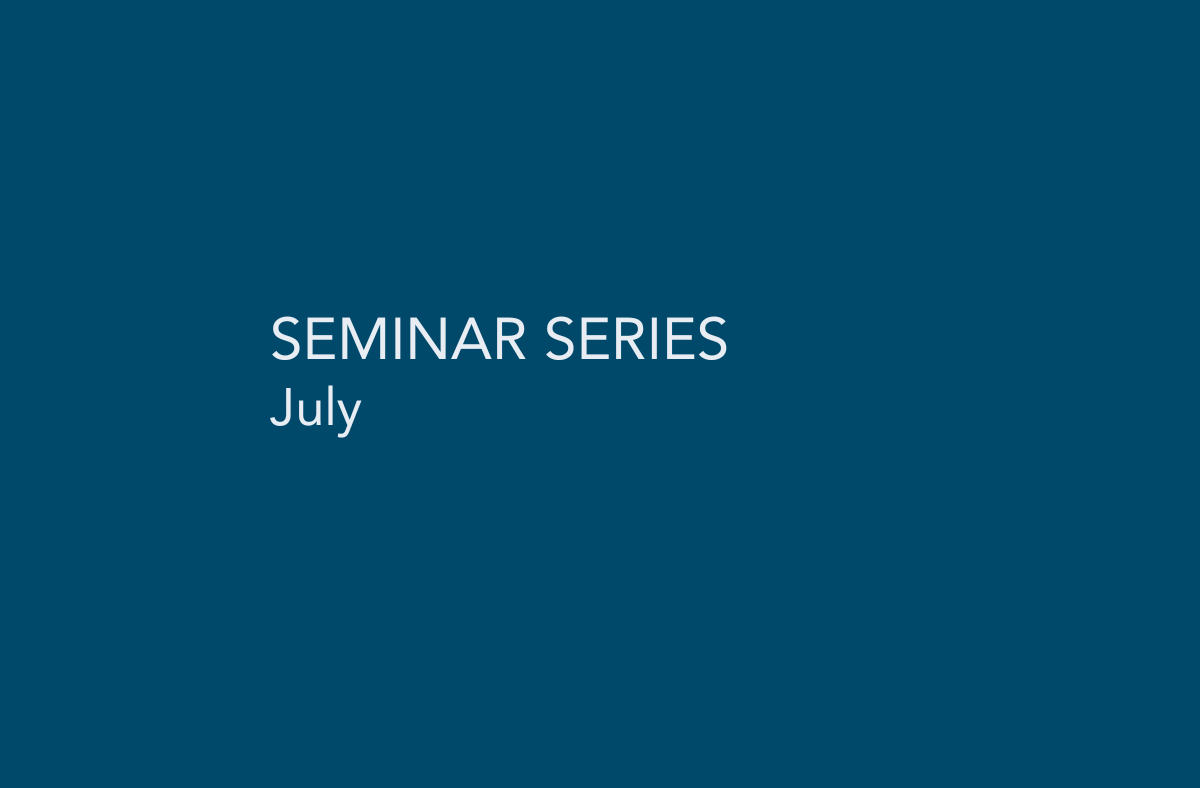 Seminar Series July 2025
